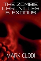 The Zombie Chronicles 6: Exodus B0FLP5G417 Book Cover