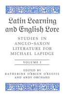 Latin Learning and English Lore: Studies in Anglo-Saxon Literature for Michael Lapidge (Toronto Old English Series) 0802089194 Book Cover