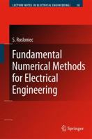 Fundamental Numerical Methods for Electrical Engineering 3540795189 Book Cover