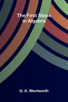 The First Steps in Algebra 9369872914 Book Cover