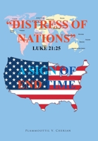 Distress of Nations, A Sign of End Time 1638859264 Book Cover