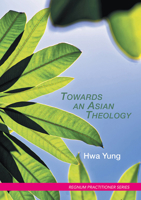 Towards an Asian Theology 1506476864 Book Cover