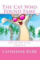 The Cat Who Found Fame 1618290797 Book Cover