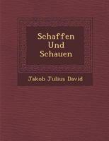 Schaffen Und Schauen 1286872863 Book Cover