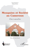 Mosquées et société au Cameroun: D'hier à aujourd'hui (Emergences Africaines) (French Edition) 2343129096 Book Cover