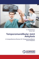 Temporomandibular Joint Ankylosis: A Comprehensive Review On Temporomandibular Joint Ankylosis 3659491101 Book Cover