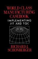 World Class Manufacturing Casebook 0029293405 Book Cover
