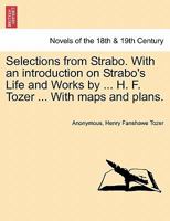 Selections from Strabo: With an Introduction on Strabo's Life and Works (Classic Reprint) 1240919794 Book Cover