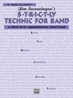 S*t*r*i*c*t-Ly [Strictly] Technic for Band (a Third Level Supplementary Band Book): B-Flat Bass Clarinet 0769229808 Book Cover