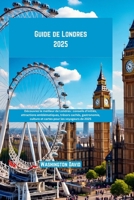 Guide de Londres 2025 (French Edition) B0FL143H1N Book Cover