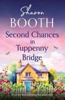 Second Chances in Tuppenny Bridge: A totally heartwarming feel-good read B0CH241JZD Book Cover