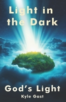 God's Light: "Light in the Dark" Book II B0DWKN5QMS Book Cover