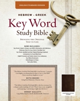 The Hebrew-Greek Key Word Study Bible: ESV Edition, Brown Genuine Goat Leather 1617155519 Book Cover