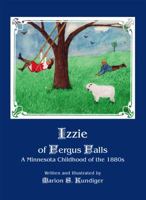 Izzie: A Minnesota Childhood in the 1880s 0965971287 Book Cover