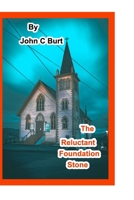 The Reluctant Foundation Stone. 0464164958 Book Cover