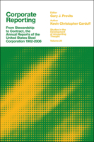 Corporate Reporting: From Stewardship to Contract, the Annual Reports of the United States Steel Corporation 1902-2006 1803827629 Book Cover