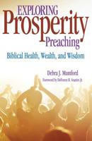 Exploring Prosperity Preaching: Biblical Health, Wealth, & Wisdom 0817017089 Book Cover