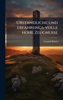 Urstandliche Und Erfahrungs-Volle Hohe Zeugnusse 1023983206 Book Cover