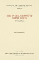 The instructions of Saint Louis: A critical text (North Carolina studies in the Romance languages and literatures) 0807892165 Book Cover