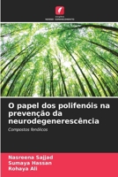 O papel dos polifenóis na prevenção da neurodegenerescência (Portuguese Edition) 6206663744 Book Cover