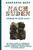 Nach Suden (verso il Sud - 1945) 1974464482 Book Cover