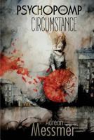 Psychopomp and Circumstance 0692673350 Book Cover