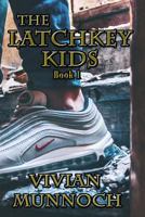 The Latchkey Kids 1989714005 Book Cover