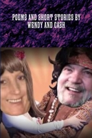 POEMS AND SHORT STORIES BY WENDY AND CASH 1304742571 Book Cover