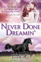 Never Done Dreamin' : The Dunleavy Legacy (Harlequin Superromance No. 662) 0373706626 Book Cover