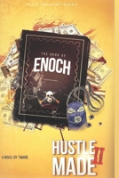 Hustle Made II: The Book Of Enoch 0998542911 Book Cover