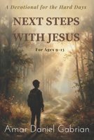 NEXT STEPS WITH JESUS: A Devotional for the Hard Days B0GCCZTKN5 Book Cover