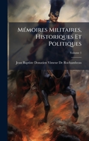 MÃ(c)moires Militaires, Historiques Et Politiques 1023880377 Book Cover