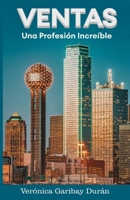 VENTAS: Una profesión increíble (Spanish Edition) B0DTLMMVF1 Book Cover