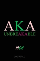 AKA Unbreakable1908 Journal: Black & Educated: Skee Wee! Alpha Kappa Alpha Paraphernalia Gifts 6x9 inch 110 Pages Lined Blank Journal for AKA Soror, Student or Graduate 1673634796 Book Cover