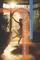 Poesia è danza di parole: Confessioni dell'anima di una maestra di vita. (Italian Edition) B0DPJQ3R99 Book Cover