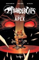 ThunderCats Vol. 3: Apex 1524128244 Book Cover