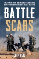 Battle Scars: Twenty Years Later: 3d Battalion 5th Marines looks back at the Iraq War and How it Changed Their Lives 163624355X Book Cover