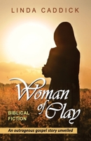 Woman of Clay 148123305X Book Cover