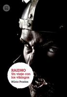 Raidho: Un viaje con los vikingos (Grandes lectores: Grandes viajes) 8483431386 Book Cover