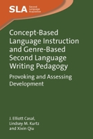 Concept-Based Language Instruction and Genre-Based Second Language Writing Pedagogy: Provoking and Assessing Development (Second Language Acquisition, 171) 1800412436 Book Cover