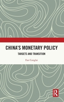 China's Monetary Policy: Targets and Transition 1032885777 Book Cover