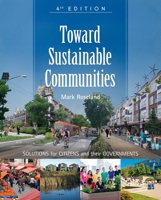 Toward Sustainable Communities: Resources for Citizens and Their Governments 0865717117 Book Cover