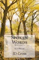 Spoken Words: Minister's Handbook 1492979848 Book Cover