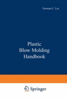Plastic Blow Molding Handbook 0442207522 Book Cover