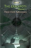 The Crackpots Their First Adventure 1545597189 Book Cover