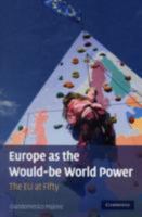Europe as the Would-Be World Power 052170071X Book Cover