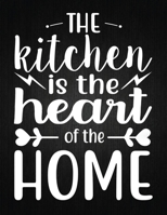The kitchen is the heart of the home: Recipe Notebook to Write In Favorite Recipes | Best Gift for your MOM | Cookbook For Writing Recipes | Recipes ... Your Favorite for Women, Wife, Mom 8.5" x 11" 1694326802 Book Cover