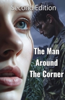 The Man Around The Corner B0GZKQDPJS Book Cover