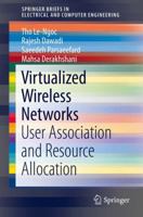 Virtualized Wireless Networks: User-Association and Resource-Allocation 331957387X Book Cover