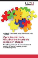 Optimizacion de La Distribucion y Corte de Piezas En Chapas 3848452596 Book Cover